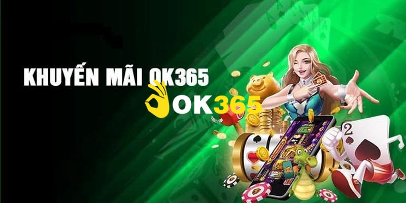 Ok365.com | Link Nhà Cái Ok365 Uy Tín Năm 2025 | Húp +65K 19 Khuyến mãi tưng bừng, ưu đãi hấp dẫn cho tất cả mọi hội viên Ok365